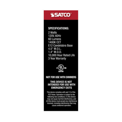 Satco 2W LED B11 Flame 120V E12 Candelabra base S29807