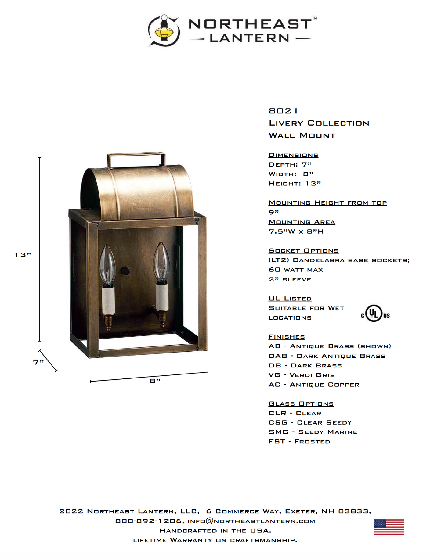 Livery Culvert Top Outdoor Wall Lantern 8021